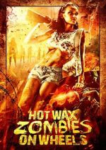 Watch Hot Wax Zombies on Wheels 123movies