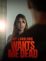 Watch My Landlord Wants Me Dead 123movies