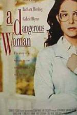 Watch A Dangerous Woman 123movies
