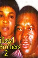 Watch Illegal Brothers 2 123movies