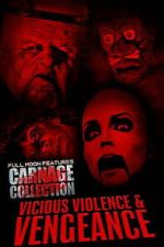 Watch Carnage Collection: Vicious Violence & Vengeance 123movies