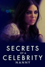 Watch Secrets of A Celebrity Nanny 123movies