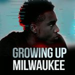 Watch Growing Up Milwaukee 123movies
