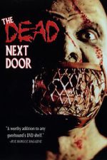Watch The Dead Next Door 123movies