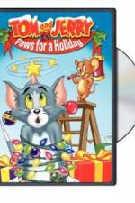 Watch Tom and Jerry - Paws for a Holiday 123movies