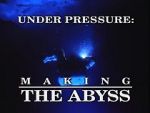 Watch Under Pressure: Making \'The Abyss\' 123movies