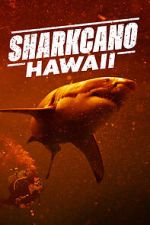 Watch Sharkcano: Hawaii 123movies