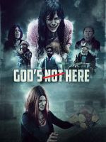 Watch God\'s Not Here 123movies