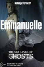 Watch Emmanuelle the Private Collection: The Sex Lives of Ghosts 123movies