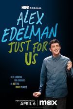 Watch Alex Edelman: Just for Us 123movies