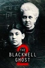 Watch The Blackwell Ghost 2 123movies