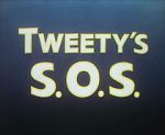 Watch Tweety\'s S.O.S. 123movies