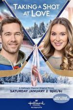 Watch Taking a Shot at Love 123movies