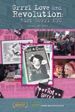 Watch Grrrl Love and Revolution Riot Grrrl NYC 123movies