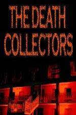Watch National Geographic Death Collectors 123movies