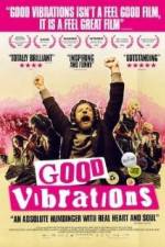 Watch Good Vibrations 123movies