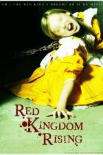 Watch Red Kingdom Rising 123movies