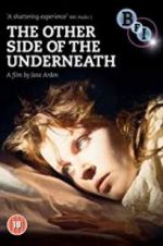 Watch The Other Side of Underneath 123movies