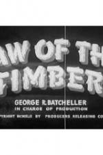 Watch Law of the Timber 123movies