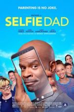 Watch Selfie Dad 123movies