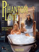 Watch Phantom Love 123movies