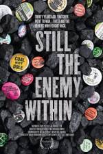 Watch Still the Enemy Within 123movies