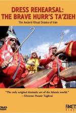 Watch Dress Rehearsal: The Brave Hurr's Ta'Zieh 123movies