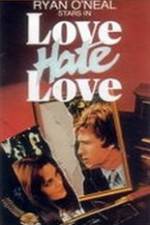 Watch Love Hate Love 123movies
