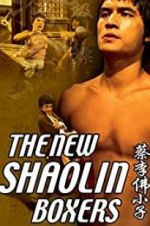 Watch The New Shaolin Boxers 123movies