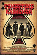 Watch Tombstone-Rashomon 123movies