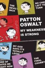 Watch Patton Oswalt: My Weakness Is Strong 123movies
