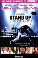 Watch When Stand Up Stood Out 123movies