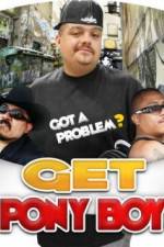 Watch Get Pony Boy 123movies