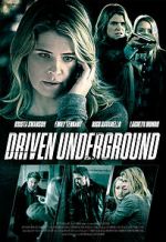 Watch Driven Underground 123movies