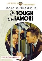 Watch It\'s Tough to Be Famous 123movies