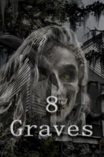 Watch 8 Graves 123movies