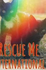 Watch Rescue Me: International 123movies