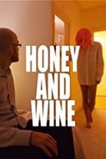 Watch Honey and Wine 123movies