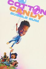 Watch Cotton Candy Bubble Gum 123movies