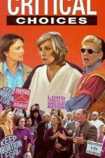 Watch Critical Choices 123movies