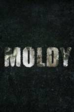 Watch Moldy 123movies