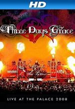 Watch Three Days Grace: Live at the Palace 2008 123movies