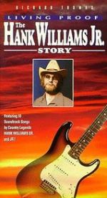 Watch Living Proof: The Hank Williams, Jr. Story 123movies