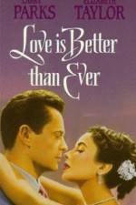 Watch Love Is Better Than Ever 123movies