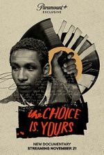Watch The Choice Is Yours 123movies