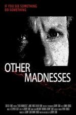 Watch Other Madnesses 123movies