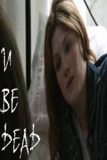 Watch U Be Dead 123movies