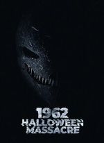 Watch 1962 Halloween Massacre 123movies