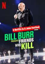 Watch Bill Burr Presents: Friends Who Kill 123movies