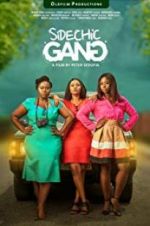 Watch Sidechic Gang 123movies